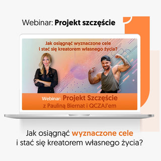 Webinar | Jak osiągnąć wyznaczone cele i stać się kreatorem własnego życia?