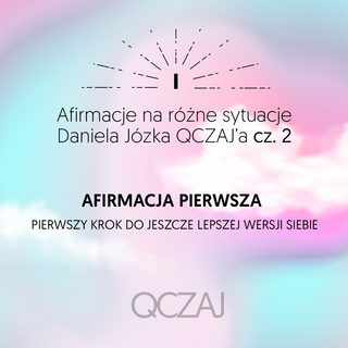 Afirmacja pierwsza