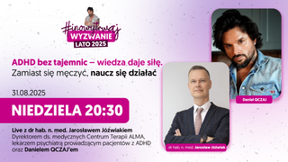 ADHD bez tajemnic - wiedza daje siłę